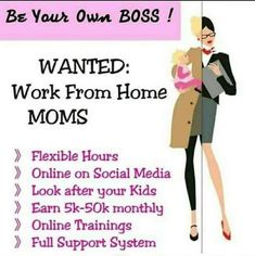 a woman holding a baby in her arms with the words be your own boss wanted work from home moms