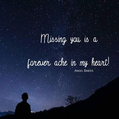 a person looking up at the stars in the sky with a quote about missing you