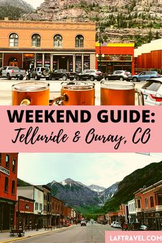 a street with buildings and mountains in the background text reads weekend guide telluride & library, co