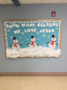 a bulletin board with snowmen on it in a room that says, snow many reason we love jesus