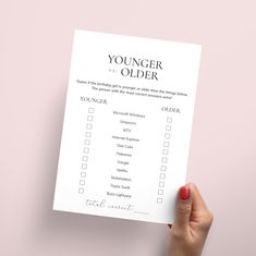 a person holding up a youngster order form on a pink background with the words younger than older