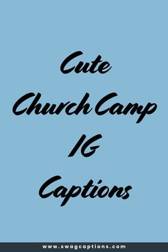 the words cute church camp 16 captions are in black on a blue background with an image of a cat