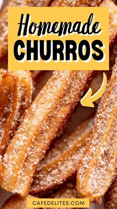 homemade churros with powdered sugar on top and text overlay reading homemade churros