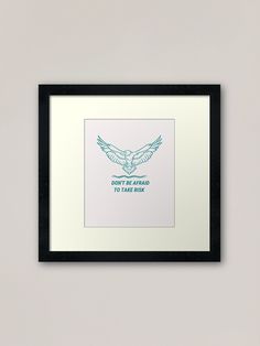 a framed print with an eagle flying above it's head and the words don't