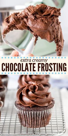 a chocolate frosted cupcake on a cooling rack with the words extra creamy chocolate frosting