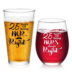 two glasses filled with beer next to each other on a white surface and one has the words 25 years of being mr right