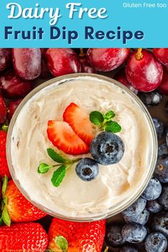 dairy free fruit dip recipe in a bowl surrounded by blueberries and strawberries