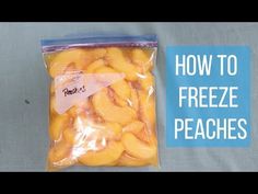 a bag of frozen peaches with the words how to freeze peaches on it