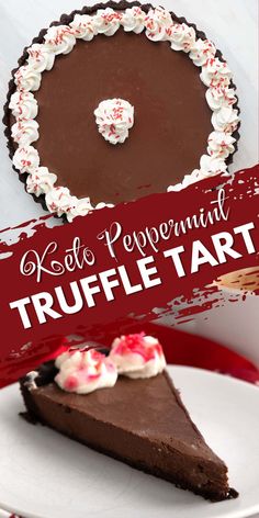 a piece of chocolate pie on a plate with the words keto peppermint truffle tart