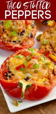 some taco stuffed peppers are on a white plate with the title in the middle