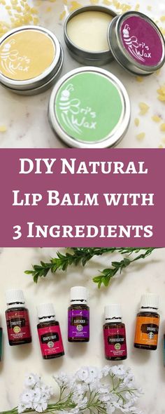 DIY Natural Lip Balm made with 3 Ingredients. Plus where to get 100% pure grade therapeutic essential oils! Diy Natural Lip Balm, Lip Natural, Natural Lip Balm, Natural Lip, Natural Diy