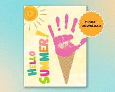 an ice cream cone with the words hello summer written on it and handprints