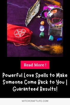 some items that are on top of a purple blanket with text reading read more powerful love spells to make someone come back to you i