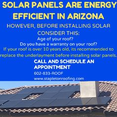 solar panels are energy efficient in arizona however before installing solar panels, consider this do you have a warrant on your roof?