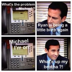 The Office - Michael "Ryan is being a little bitch again". Michael Ryan, Office Jokes, Dunder Mifflin, Funny Work