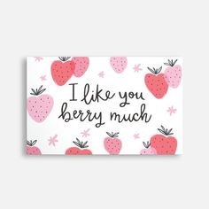 a card that says i like you berry much