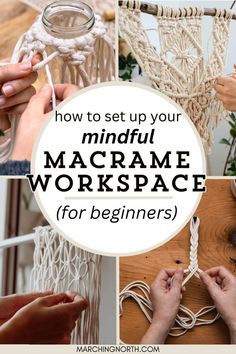 how to set up your mindful macrame workspace for beginners with instructions