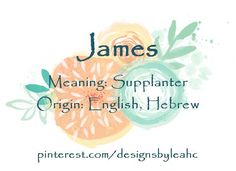 an orange with green leaves and the words james meaning, suplanter origin, english hebrew