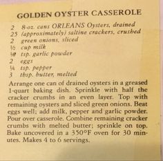 the recipe for golden oyster casserole is shown in an old fashioned style paper