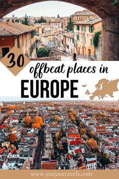 europe with text overlay that reads 30 offbeat places in europe