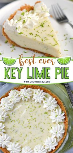 a slice of key lime pie on a plate with the words best ever key lime pie