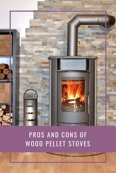 wood pellet stoves with the words pros and cons of wood pellet stoves