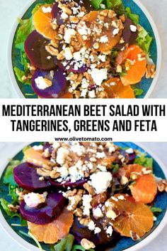 two plates filled with different types of salads on top of each other and the words mediterranean beet salad with tangerines, greens and feta