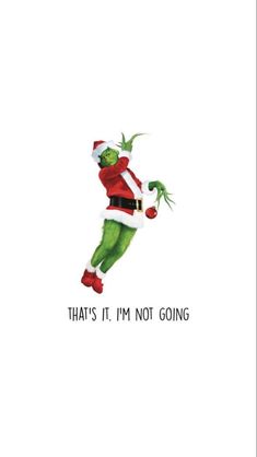 the grinch is jumping in the air with his arms spread out, and it says that