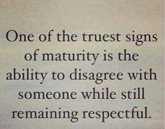 an old book with a quote on it that says, one of the trust signs of matruity is the ability to disage with someone while still remaining remaining