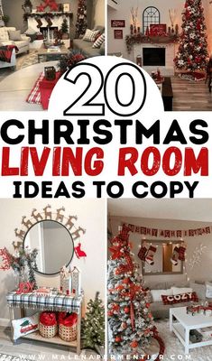 christmas living room decorating ideas to copy in red and white with text overlay that reads, 20 christmas living room ideas to copy