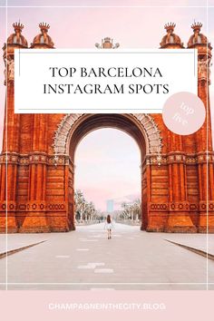 the top barcelona instagram spots for bloggers to take pictures and share with them