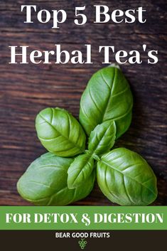 Best Teas For Health, Best Herbal Teas, Best Teas, Best Herbal Tea, Digestive Juice, Healthy Living Recipes, Detox Tips