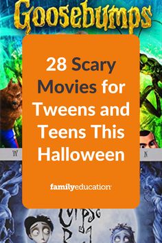 the title for 28 scary movies for tweeens and teens this halloween