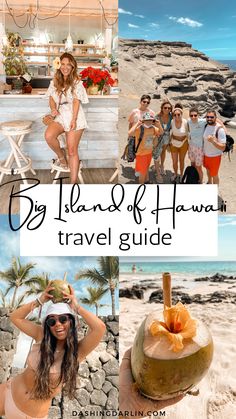 the big island of hawaii travel guide with pictures of people and coconuts on it