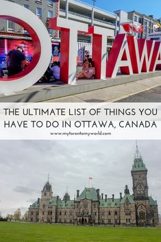 the ultimate list of things you have to do in ottawa, canada and what to see