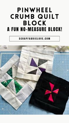 the pinwheel crumb quilt block has been made into a fun no - measure block