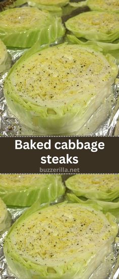 baked cabbage steaks in foil with seasoning on top and the words baked cabbage steaks