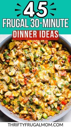 the ultimate frugal 30 - minute dinner idea is in this pinter image