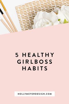 a pink box with the words 5 healthy gribboss habitts on it