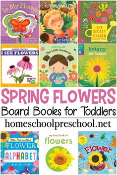 books for toddlers to read in the spring and fall, with text that reads spring flowers