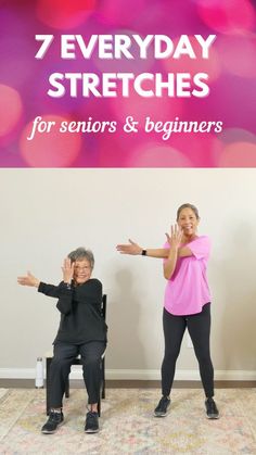 two older women doing exercises in front of a sign that says 7 everyday stretches for seniors and beginners