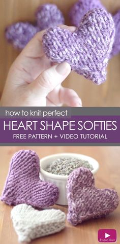 someone is holding two knitted hearts in their hands, with the text how to knit perfect heart shape softies