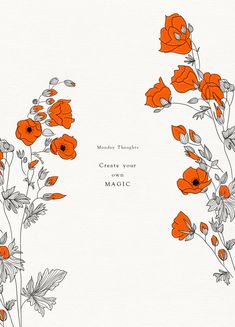 an orange and white floral border with the words, create your magic on it's side