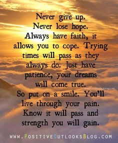 a sunset with clouds and the words never give up always have faith it allows you to cope