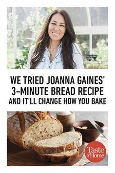 a woman smiling with bread in front of her and the words, we tried joanna gains 3 - minute bread recipe and it'll change how you bake