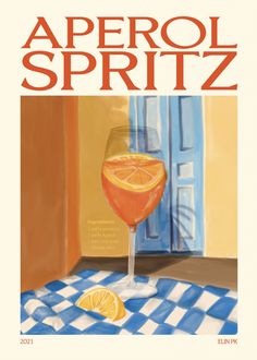 an advertisement for aperoli spritz with a glass of wine and orange slices