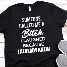 Funny Sayings For Shirts, Sarcastic Shirts Women, Cute Sayings For Shirts, Outdoor Decals, Tshirt Quotes, Funny Tshirt Quotes