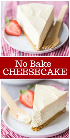 no bake cheesecake on two plates with strawberries in the background and text overlay that reads, no bake cheesecake