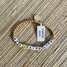 Nwt Bracelet By Little Words Project “Be F’n Nice” Verse Bracelet, Little Words Project, Bible Verse Bracelet, Gold Yellow, Womens Jewelry Bracelets, Bible Verse, Bible, Yellow Gold, Women Jewelry