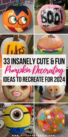 pumpkins decorated with cartoon characters and the words, 33 insannely cute & fun pumpkin decor ideas to recate for 2012